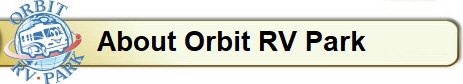 About Orbit RV Park